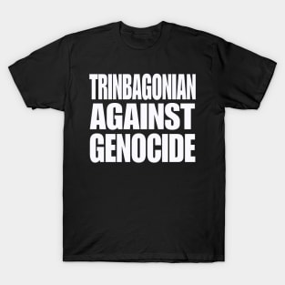 Trinbagonian Against Genocide - White- Front T-Shirt